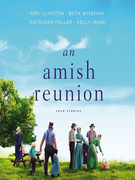 Title details for An Amish Reunion by Amy Clipston - Available